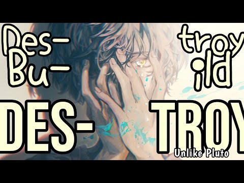 Nightcore » Destroy, Build, Destroy [LV]