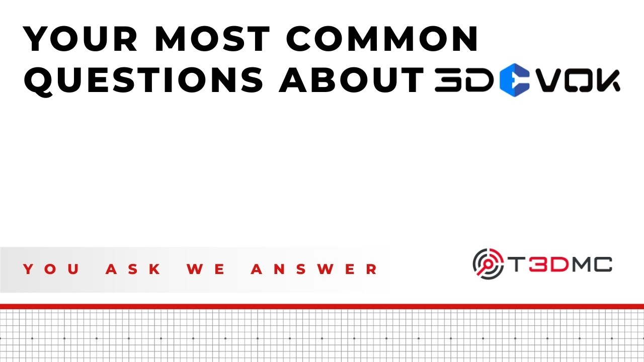 The most common questions about 3DeVOK scanners and bundles