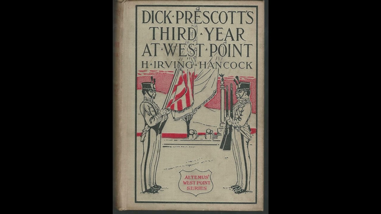 Dick Prescott's Third Year at West Point; or, Standing Firm for Flag and Honor (#3