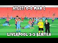 Liverpool vs Benfica + Atleti vs Man City (Champions League 2022)