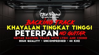 Download lagu Khayalan Tingkat Tinggi Backing track - Peterpan (No Guitar) mp3