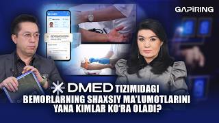 DMED tizimidagi bemorlarning shaxsiy ma’lumotlarini yana kimlar ko‘ra oladi? | GAPiRING