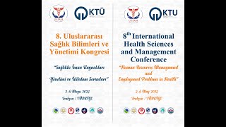 8. Uluslararası Sağlık Bilimleri ve Yönetimi Kongresi | Kapanış Programı