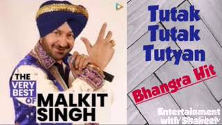 Tutak Tutak Tutyan | Bhangra Hit | Malkit Singh | Ever Green Song | High Quality Sound