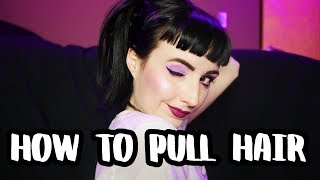 BDSM 101: Hair Pulling