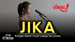 Download lagu Jika - Kangen Band Cover Latoya De Larasa | Viral Tiktok mp3