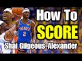 How To Score Like Shai Gilgeous-Alexander | SGA Film Review/Player Breakdown