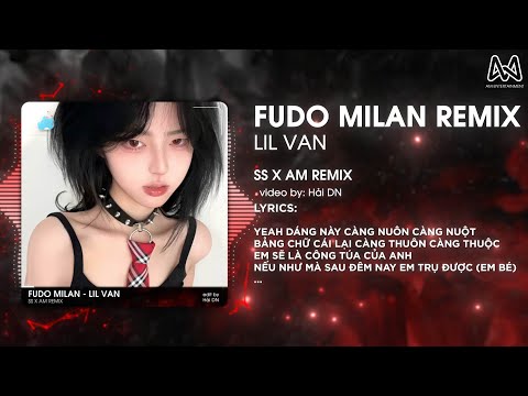 FUDO MILAN REMIX - SS x AM REMIX - YEAH! DÁNG NÀY CÀNG NUÔN CÀNG NUỘT REMIX TIKTOK