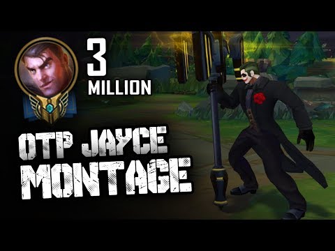 OTP JAYCE 3 MILLION MASTERY MONTAGE - CAUTION: VERY ADDICTIVE