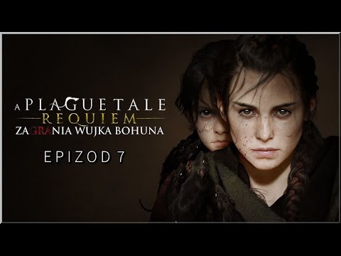 A Plague Tale: Requiem - #7 "Druga szansa"
