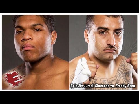 Epic 29: Jureall Simmons vs. Freddy Sosa - 11.06.15