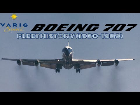 Varig Boeing 707 Fleet History (1960-1989)
