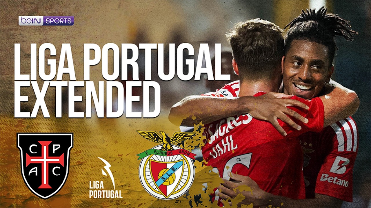 Casa Pia vs Benfica | EXTENDED HIGHLIGHTS Liga Portugal | 08/17/2026 | beIN SPORTS USA