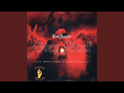 STEP BACK (feat. Depth Strida, Lord Distortion & Pxlsdead)