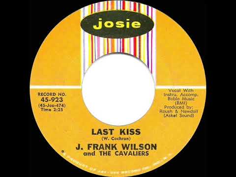 1964 HITS ARCHIVE: Last Kiss - J. Frank Wilson & the Cavaliers (a #1 record)