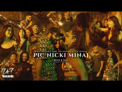 Alex Emissário - PIC NICKI MINAJ Part. Zin Tavares & Ton Withan (Prod. Uz7) [Clipe Oficial]