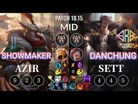 DWG ShowMaker Azir vs SRB Danchung Sett Mid - KR Patch 10.15