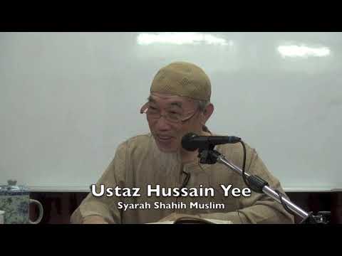 20190313 Ustaz Hussain Yee : Syarah Shahih Muslim