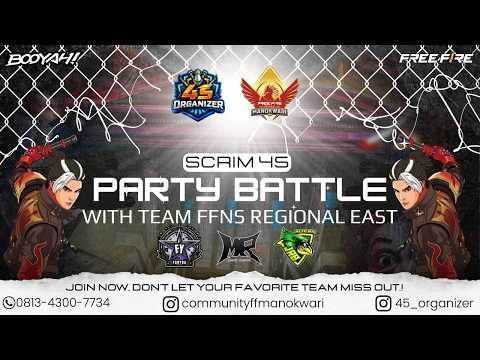 SCRIM 45 PARTY BATTLE WITH TEAM FFNS REGIONAL EAST