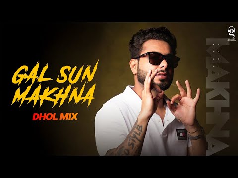 Gal Sun Makhna — watch video