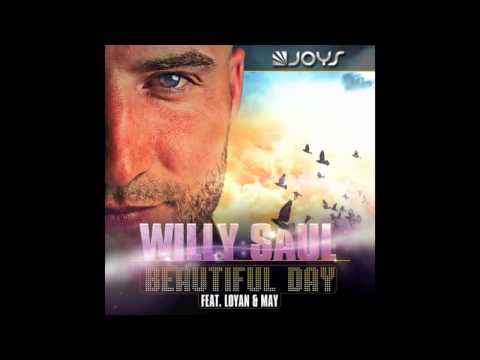 Willy Saul feat. Loyan & May - Beautiful Day [Official Teaser]