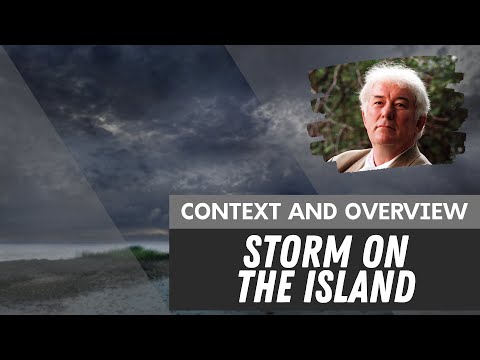 'Storm on the Island' by Seamus Heaney - Context and Overview