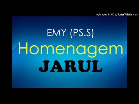 Emy (Ps) - Homenagem á Jarul