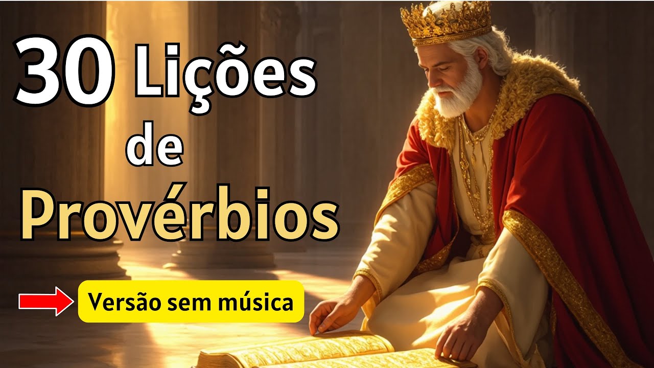 30 Lições de Sabedoria: Provérbios Bíblicos para Aplicar no Dia a Dia