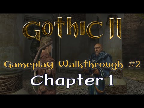 Gothic 2 NOTR Gameplay/Walkthrough #2 - Chapter 1: Khorinis, Getting a job, Ring of Water