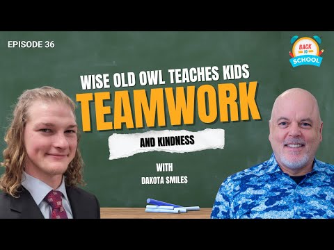 Dakota Smiles: Wise Old Owl & Not So Scary Stories | Back to School Ep. 36