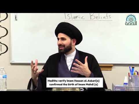Hadiths verify Imam Hassan al-Askari (a) confirmed the birth of Imam Mahdi (a).