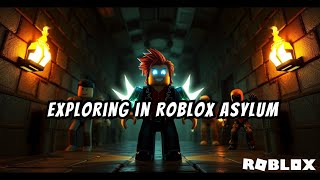 Exploring in Roblox Asylum #roblox  #gamingadventure