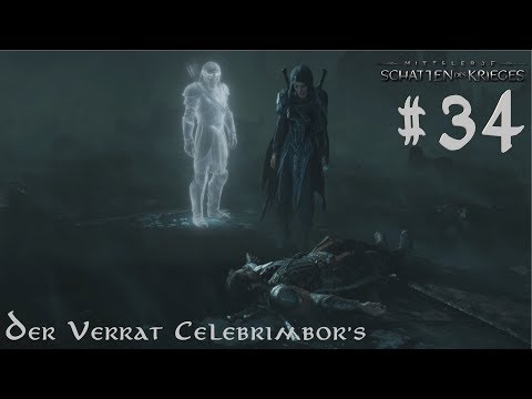 Mittelerde (Schatten des Krieges) - #34 -  Celebrimbors Verrat [Gameplay German Deutsch]