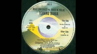 Beat Checkazz vs. Bass n' Pulse - Tekkno Bahia (Rico Bass Club Mix) 2003