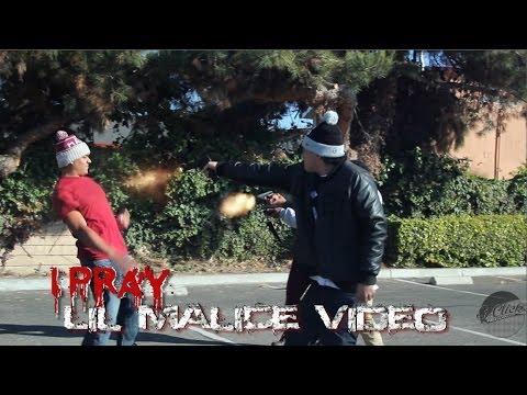 LIL Malice (I Pray)