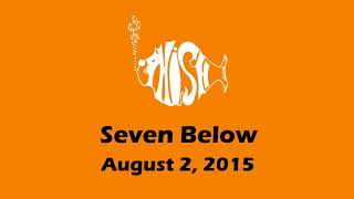 Phish: 8/2/2015 - Seven Below