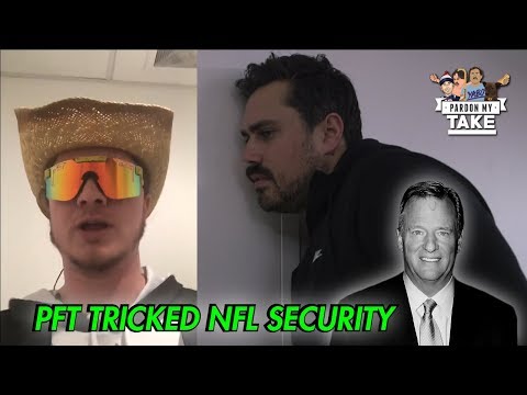 Behind the Scenes of PFT Tricking NFL Security