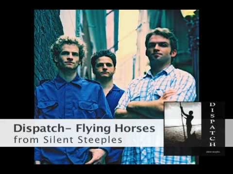 Dispatch - Flying Horses
