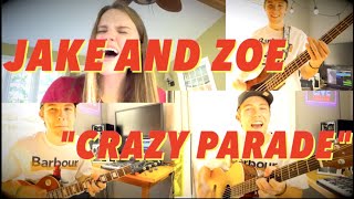 Jake Baynes / Zoe Bates - &quot;Crazy Parade&quot; (By Grace Potter)