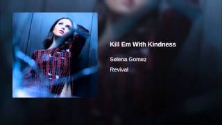 Kill Em with Kindness Music Video