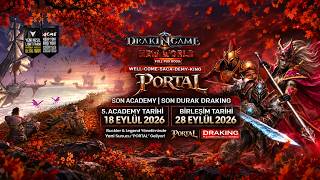 #DrakinGame Portal 5.Academy 18 Eylül'de Açılıyor | Full Pus Kodu : WELL-COME-5A