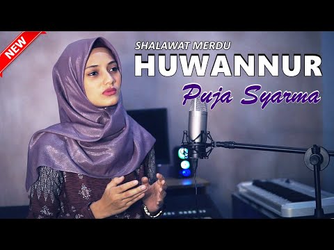HUWANNUR - PUJA SYARMA (COVER) SHALAWAT MERDU PENYEJUK HATI