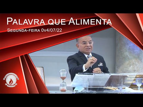 Palavra que Alimenta - Segunda-feira 04/07/22