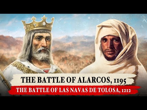 Spain's Two Greatest Battles: Alarcos and Las Navas de Tolosa