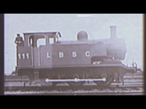 The Real Thomas Engine? Restored 1920—1950 Footage of LB&SCR E2 No.111 "Brighthelm"