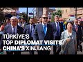 Türkiye’s top diplomat visits China's Xinjiang region