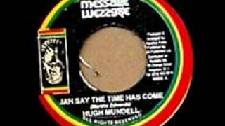Hugh Mundell Jah say the time as come & dub
