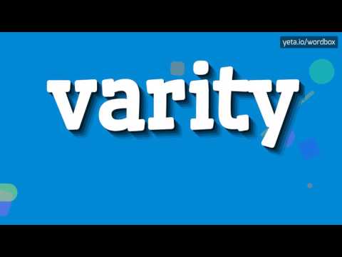 VARITY - HOW TO PRONOUNCE IT!?