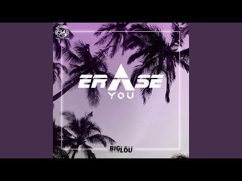 Erase You
