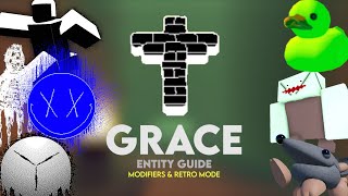 Grace Entity Guide (Modifiers & Retro Mode)